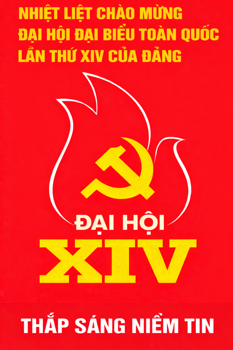 Nhiệt liệt chào mừng Đại hội đại biểu toàn quốc lần thứ XIV của Đảng!