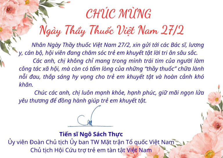Thư chúc mừng Ngày Thầy thuốc Việt Nam 27/2 của Tiến sĩ Ngô Sách Thực,  Chủ tịch Trung ương Hội Cứu trợ trẻ em tàn tật Việt Nam