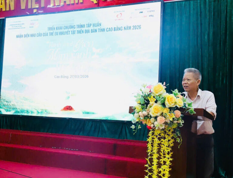 Tập huấn nhận diện nhu cầu trẻ em khuyết tật với chủ đề “Hành trình gieo mầm xanh hy vọng” tại tỉnh Cao Bằng