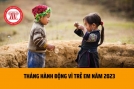 Hướng dẫn số 36/BTV- HCTTETTVN về việc Hướng dẫn thực hiện Tháng hành động vì trẻ em năm 2023
